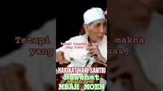 53 HAKIKAT HARI SANTRI ngaji nasehat mbahmoen [upl. by Nikal411]