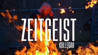 KOLLEGAH  ZEITGEIST Official Video [upl. by Enyallij]