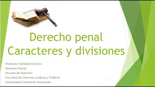 Caracteres y divisiones del derecho penal [upl. by Rosco559]