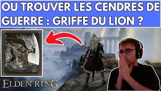 ELDEN RING  EMPLACEMENT  LOCALISATION  COMMENT  OU TROUVER LES CENDRES DE GUERRE GRIFFE DU LION [upl. by Nylirret]