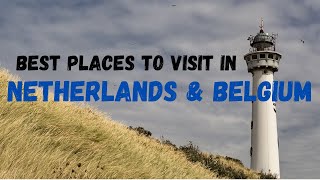 Best places to visit in Netherlands and Belgium [upl. by Faye]