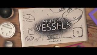 KOHLER Vessels [upl. by Anniken841]