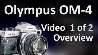 Olympus OM4 Video Manual 1 of 2 Overview Features and Camera Layout [upl. by Dicky22]