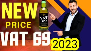 VAT 69 New Price 2023 [upl. by Ahsiram361]