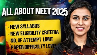 All About NEET 2025  NEET 2025 NEW Syllabus  NEET 2025 Eligibility Criteria  Anushka Choudhary [upl. by Camala]