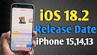 iOS 182  Release Date and Features Confirmed  iOS 182 in iPhone 15 and nonpro iPhones [upl. by Hansiain]