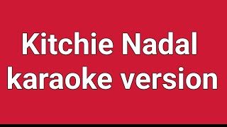 Same Ground Kitchie Nadal  karaoke version [upl. by Teddman]