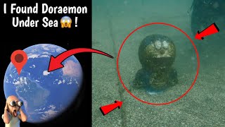 😱 I Found Creepy Doraemon Under Sea Caught On Google Earth and Google Maps [upl. by Nnylidnarb589]