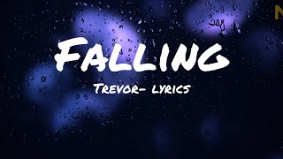 Trevor Daniel  Falling lyrics full song  Falling song lyrics [upl. by Meedan]