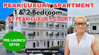 PEAK LUXURY COURT APARTMENT  Shoprite Sangotedo Lagos  Off Plan Selling At Prelaunch Price [upl. by Okimik]