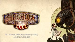 Bioshock Infinite Music  St James Infirmary Blues 1928 by Louis Armstrong [upl. by Suzetta]