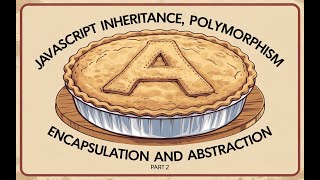 JavaScript Polymorphism Inheritance Encapsulation and Abstraction Part 2 [upl. by Ahtiuqal]