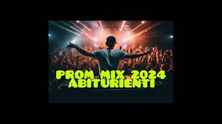 ABITURIENTI MIX 2024  PROM MIX 2024 DJ SYMBOL [upl. by Ojela34]