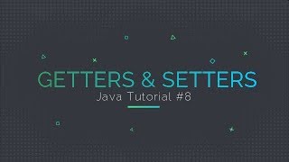 Java Tutorial 8 Getters and Setters Explained [upl. by Lenhart]