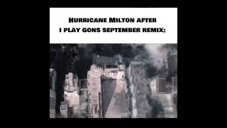 Hurricane Milton after I play gon September remix [upl. by Htiduj]