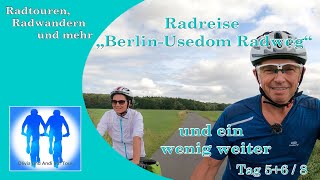 Radreise auf dem BerlinUsedom Radweg  OstseeRadweg 56 Tag  4K [upl. by Nide]