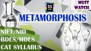 NIFT NID ENTRANCE EXAM CAT SYLLABUS 2021  METAMORPHOSIS [upl. by Avek]