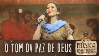 O Tom da Paz de Deus  Música Legionária [upl. by Ferneau]