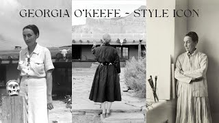 GEORGIA OKEEFE  STYLE ICON  Life and Style Lessons for your Handmade Wardrobe [upl. by Ryder]