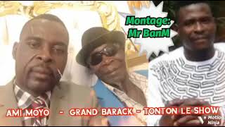 Un featuring incontestable Ami Moyo Tonton le show amp Grand Barackquotwéh tà mùtbânquot [upl. by Keriann]