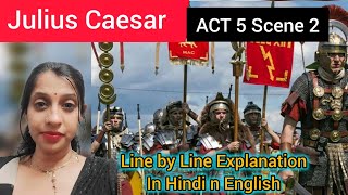 Julius Caesar Act 5 Scene 2 ICSE 10 EASY EXPLANATION learnenglishwithpriyanka4538 [upl. by Magen]