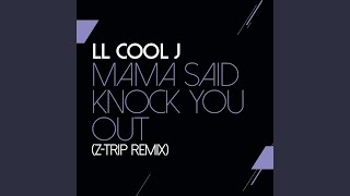 Mama Said Knock You Out Z Trip Remix [upl. by Analram]