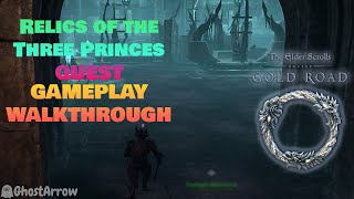 Relics of the Three Princes  West Weald ESO Gold Road DLC Main Story Quest  Gameplay Walkthrough [upl. by Richer]