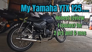 Mga corrective maintenance ni Yamaha YTX 125 honest review for 2 yrs and 6 mos [upl. by Weiser5]