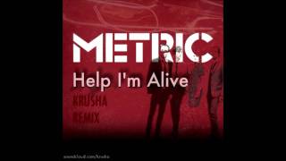 Metric  Help Im Alive Krusha Remix FREE MP3  DUBSTEP HD [upl. by Hourigan]