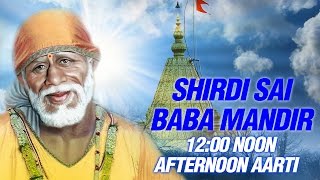 Shirdi Sai Baba Afternoon Aarti 1200 Noon by Suresh Wadkar  Mandir Madhyan Aarti  SAI AASHIRWAD [upl. by Kinsley]