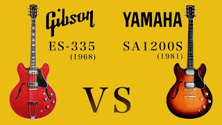 Gibson ES335 vs YAMAHA SA1200S Shoot out [upl. by Odidnac648]