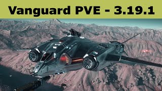 StarCitizen 3191 Vanguard PVE  howto fit your ship [upl. by Kaden614]