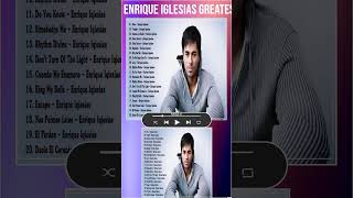 Enrique Iglesias Greatest Hits  Top 20 Enrique Iglesias Songs  Enrique Iglesias Full Pla shorts [upl. by Atnwahs589]