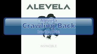 Alevela  Crawling Back HD HQ [upl. by Bevus]