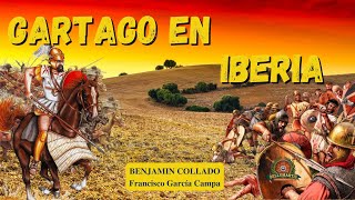 CARTAGO EN IBERIA La llegada púnica y las campañas bárcidas Benjamín Collado [upl. by Klockau]