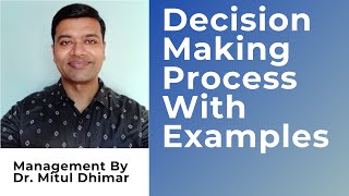 Decision making process in management with examples [upl. by Armanda952]