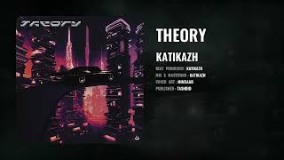 Katikazh  Theory Official Audio [upl. by Harilda959]