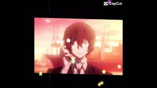 Idk the song is kinda fire though and Dazai bungoustraydogs dazai animeedit [upl. by Bonar]