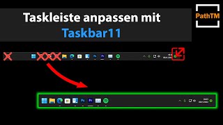 Taskleiste anpassen mit Taskbar11  Open Source Serie  PathTM [upl. by Pegasus206]