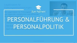 Personalführung amp Personalpolitik Teil 1 quotDemokursquot Fachwirt IHK [upl. by Athalla]