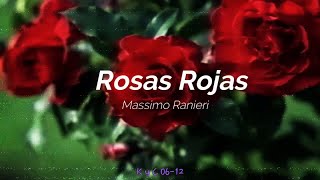 Rosas Rojas A Ti  Massimo Ranieri Con Letra Lyrics [upl. by Gnut]