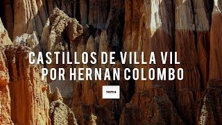 Los Castillos de Villa Vil por Hernan Colombo  Maravillas de Catarmarca [upl. by Ettezil1]