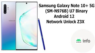 Samsung Galaxy Note 10 5G SMN976B  U7 Binary  Android 12  Network Unlock  Z3X  Android info [upl. by Ellenoj]