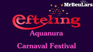 Efteling muziek  Aquanura  Carnaval Festival [upl. by Animar]