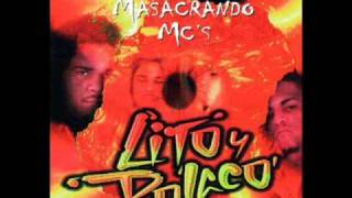 Lito amp Polaco  Poco Tiempo Masacre De Mcs [upl. by Aimat]