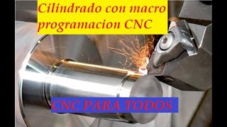 Cilindrado multipasadas con macroprogramacion CNC Cnc para todos en español [upl. by Ddot]