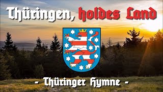 Thüringen holdes Land Thuringian AnthemLyrics [upl. by Iman]