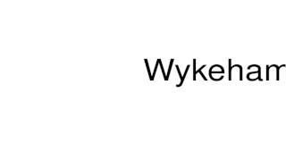 How to pronounce Wykeham [upl. by Elumas906]