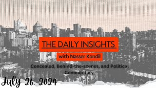 The Daily InsightPolitical Commentary by Nasser Kandil 26 July 2024 [upl. by Albert680]