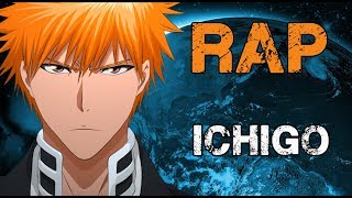 RAP DE ICHIGO 2018  BLEACH  Doblecero [upl. by Barncard98]